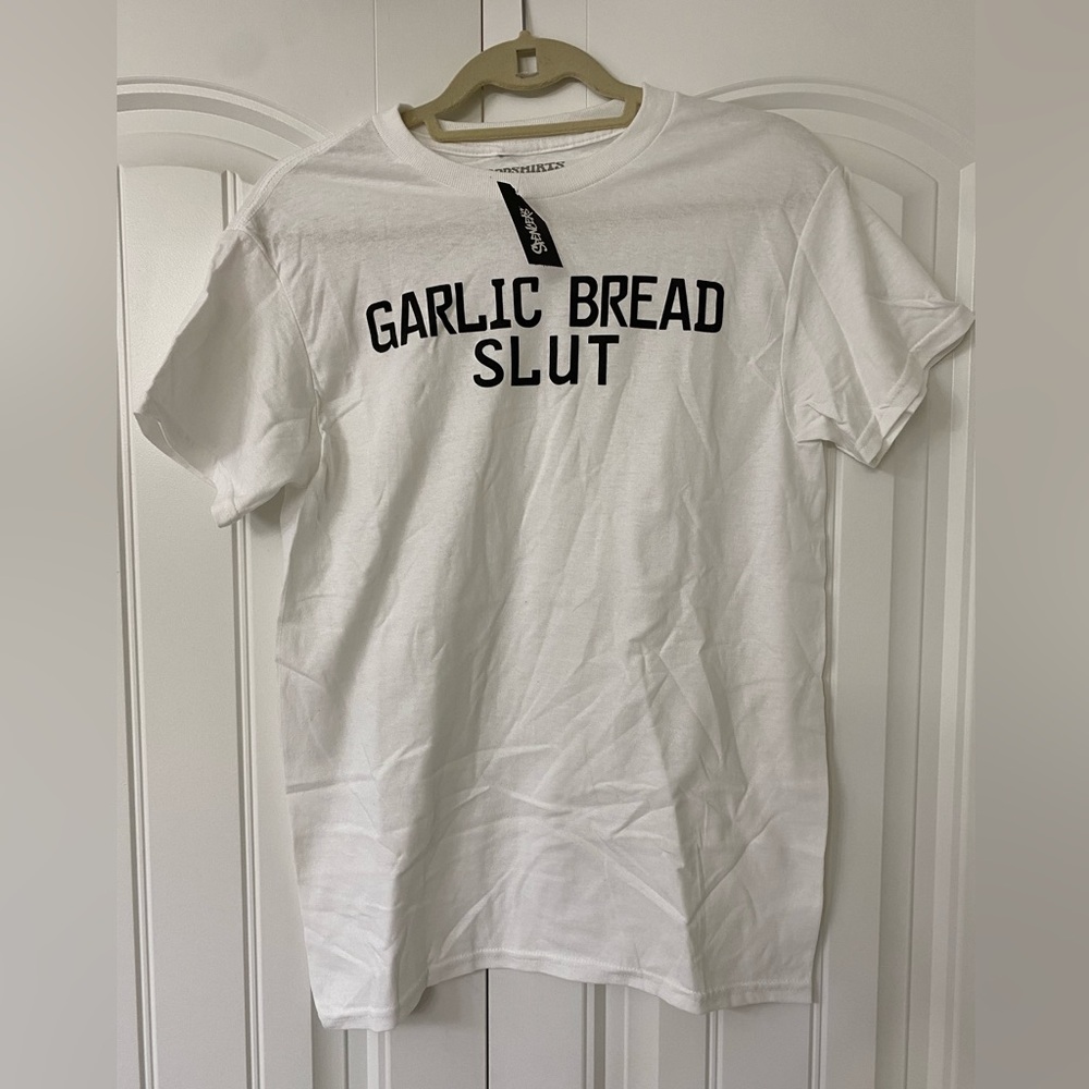 Garlic Bread Sl*t Shirt - The Good Shirts